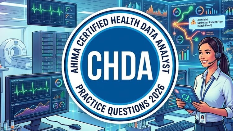AHIMA CHDA Certification Practice Tests 2026