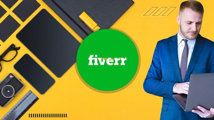 Fiverr Freelancing For Absolute Beginners: Basic to Advance